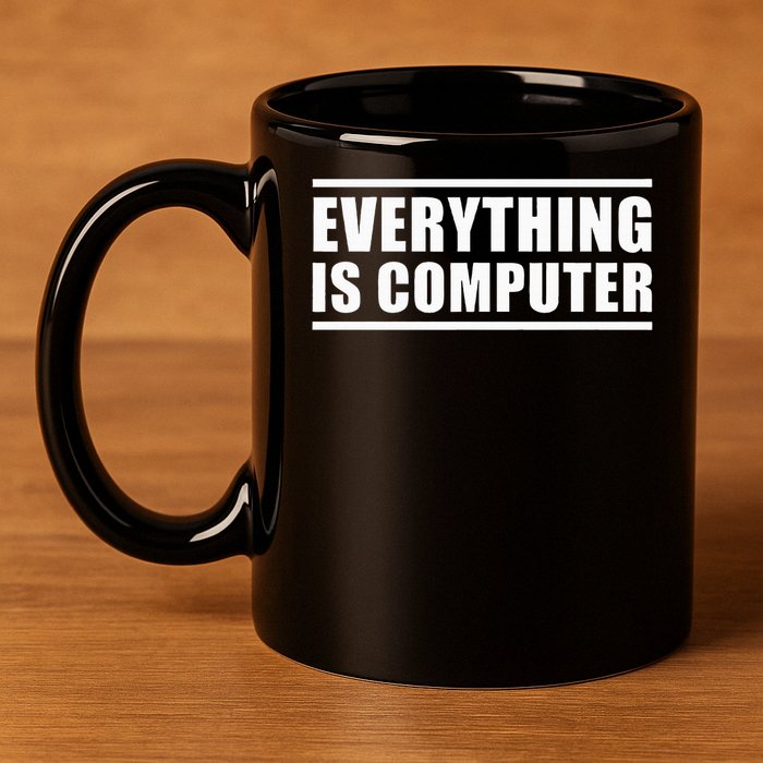 Everything Is Computer 11oz C Handle Ceramic Mug