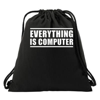 Everything Is Computer Drawstring Bag