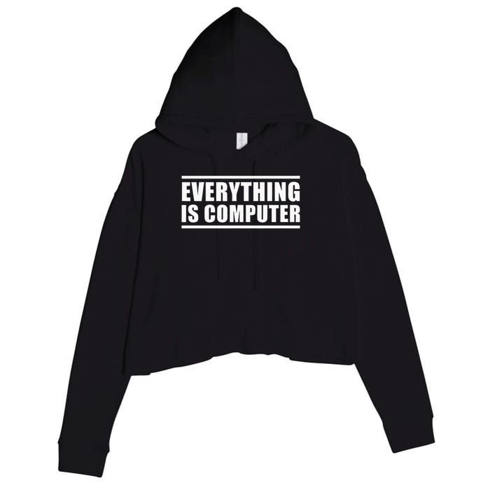 Everything Is Computer Crop Fleece Hoodie