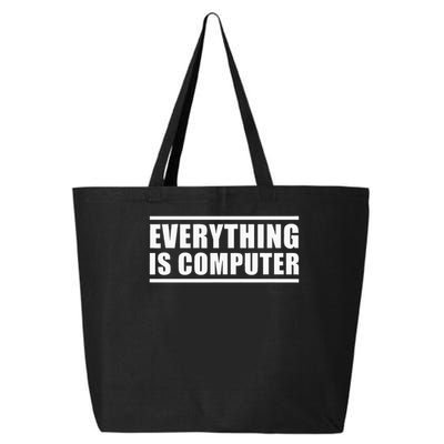 Everything Is Computer 25L Jumbo Tote