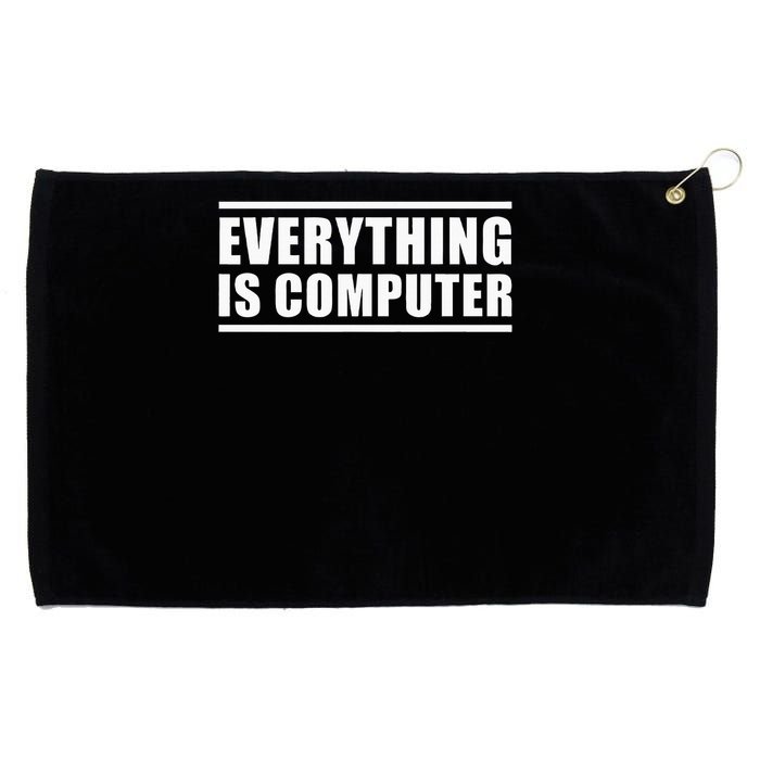 Everything Is Computer Grommeted Golf Towel