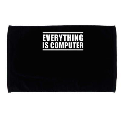 Everything Is Computer Microfiber Hand Towel