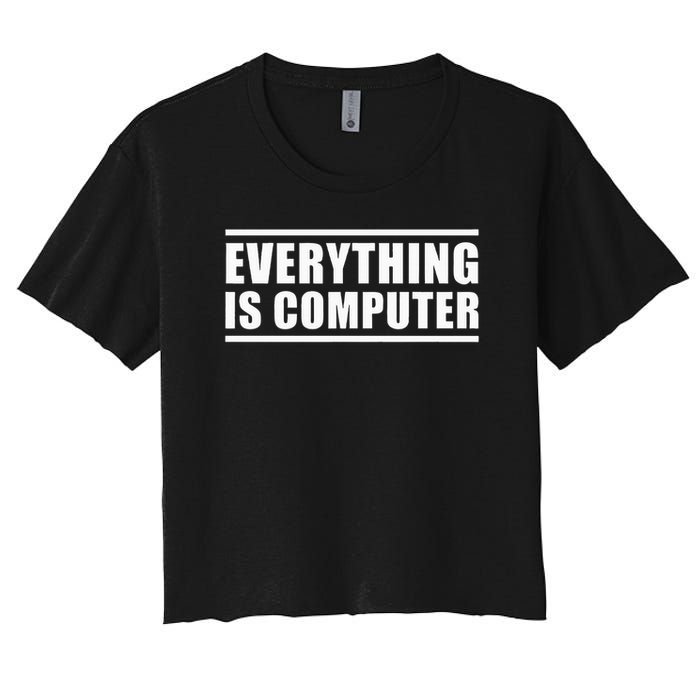 Everything Is Computer Crop Top