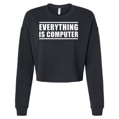 Everything Is Computer Cropped Pullover Crew