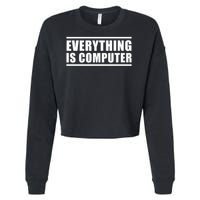 Everything Is Computer Cropped Pullover Crew