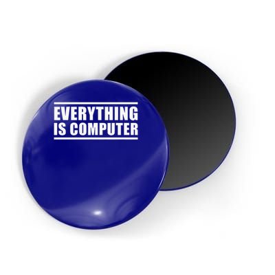 Everything Is Computer Magnet