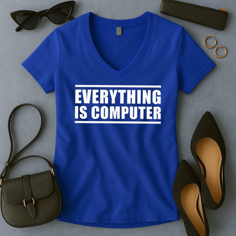 Everything Is Computer Women's V-Neck T-Shirt