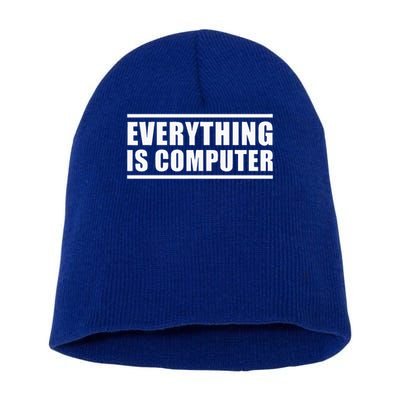 Everything Is Computer Short Acrylic Beanie
