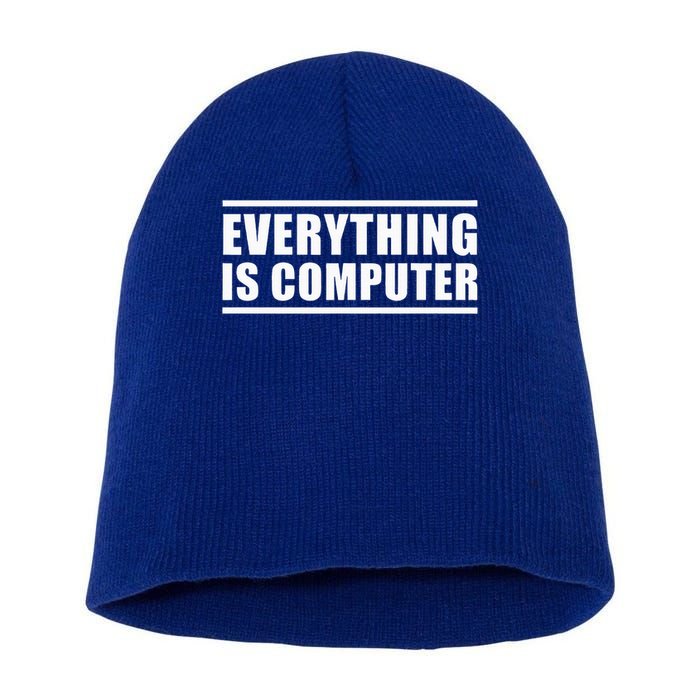 Everything Is Computer Short Acrylic Beanie
