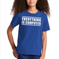Everything Is Computer Kids T-Shirt