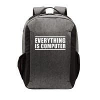 Everything Is Computer Vector Backpack