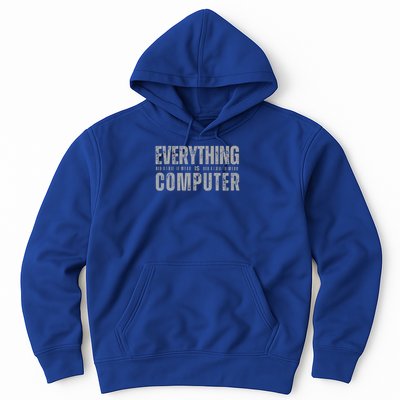  EVERYTHING IS COMPUTER Tech Support D.O.G.E  Hoodie