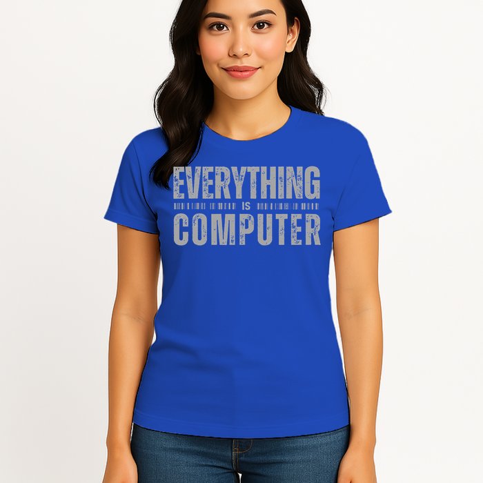  EVERYTHING IS COMPUTER Tech Support D.O.G.E  Women's T-Shirt