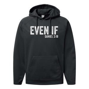 Even If Daniel 318 Bible Verse Bible Quote Christian Faith Performance Fleece Hoodie