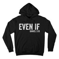 Even If Daniel 318 Bible Verse Bible Quote Christian Faith Hoodie