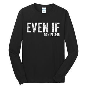 Even If Daniel 318 Bible Verse Bible Quote Christian Faith Tall Long Sleeve T-Shirt