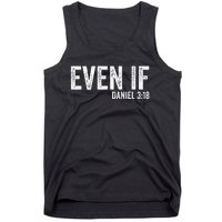 Even If Daniel 318 Bible Verse Bible Quote Christian Faith Tank Top