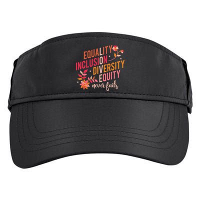 Equality Inclusion Diversity Equity Love Never Fails Teacher Adult Drive Performance Visor