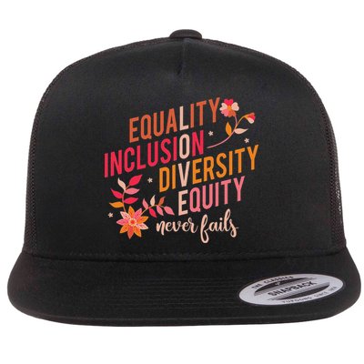 Equality Inclusion Diversity Equity Love Never Fails Teacher Flatbill Hat