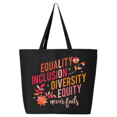 Equality Inclusion Diversity Equity Love Never Fails Teacher 25L Jumbo Tote