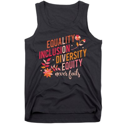 Equality Inclusion Diversity Equity Love Never Fails Teacher Tank Top