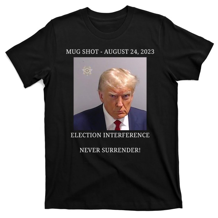 Election Interference Donald Trump Mugshot T-Shirt