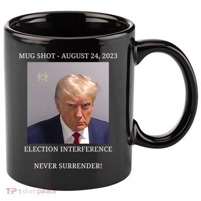 Election Interference Donald Trump Mugshot 11oz C Handle Ceramic Mug