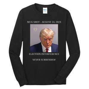 Election Interference Donald Trump Mugshot Tall Long Sleeve T-Shirt