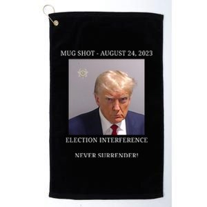 Election Interference Donald Trump Mugshot Platinum Collection Golf Towel