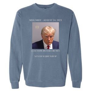 Election Interference Donald Trump Mugshot Garment-Dyed Sweatshirt