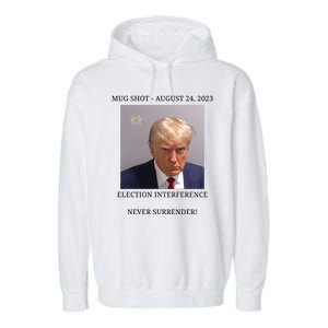 Election Interference Donald Trump Mugshot Garment-Dyed Fleece Hoodie