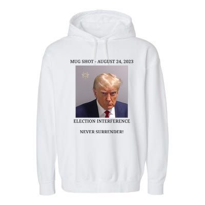 Election Interference Donald Trump Mugshot Garment-Dyed Fleece Hoodie