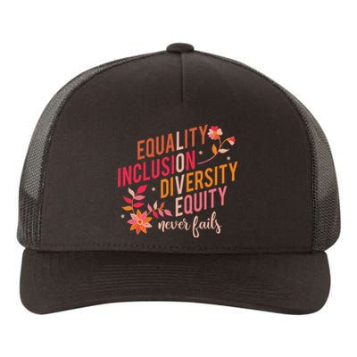 Equality Inclusion Diversity Equity Love Never Fails Teacher Yupoong Adult 5-Panel Trucker Hat