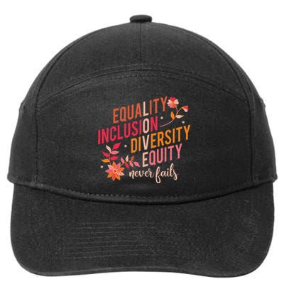 Equality Inclusion Diversity Equity Love Never Fails Teacher 7-Panel Snapback Hat