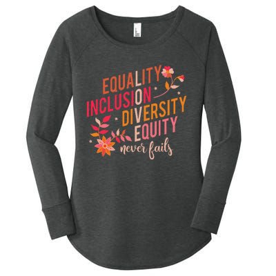 Equality Inclusion Diversity Equity Love Never Fails Teacher Women's Perfect Tri Tunic Long Sleeve Shirt