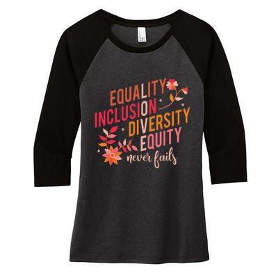 Equality Inclusion Diversity Equity Love Never Fails Teacher Women's Tri-Blend 3/4-Sleeve Raglan Shirt