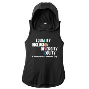 Equality Inclusion Diversity Equity International Women Day Ladies PosiCharge Tri-Blend Wicking Draft Hoodie Tank