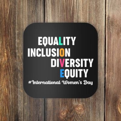 Equality Inclusion Diversity Equity International Women Day Coaster