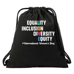 Equality Inclusion Diversity Equity International Women Day Drawstring Bag