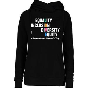 Equality Inclusion Diversity Equity International Women Day Womens Funnel Neck Pullover Hood