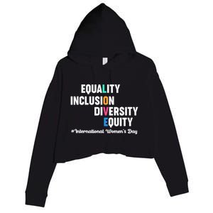 Equality Inclusion Diversity Equity International Women Day Crop Fleece Hoodie