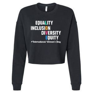 Equality Inclusion Diversity Equity International Women Day Cropped Pullover Crew