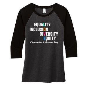 Equality Inclusion Diversity Equity International Women Day Women's Tri-Blend 3/4-Sleeve Raglan Shirt