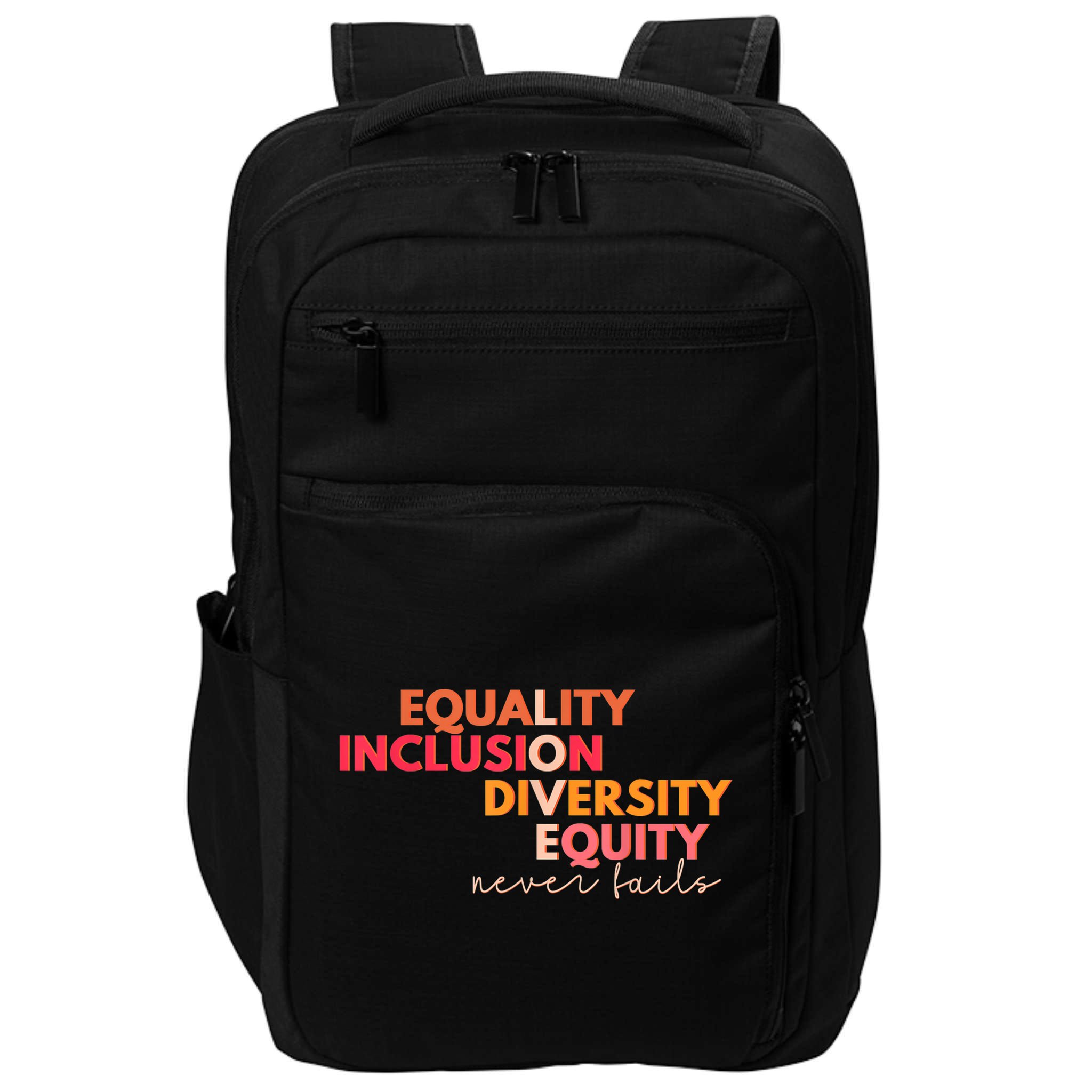 Equality Inclusion Diversity Equity Love Never Fails Teacher TShirt Impact Tech Backpack