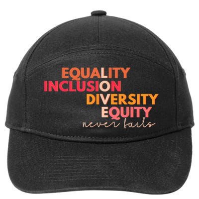 Equality Inclusion Diversity Equity Love Never Fails Teacher TShirt 7-Panel Snapback Hat