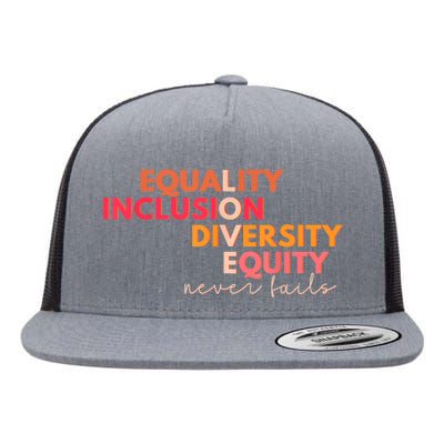 Equality Inclusion Diversity Equity Love Never Fails Teacher TShirt Flat Bill Trucker Hat