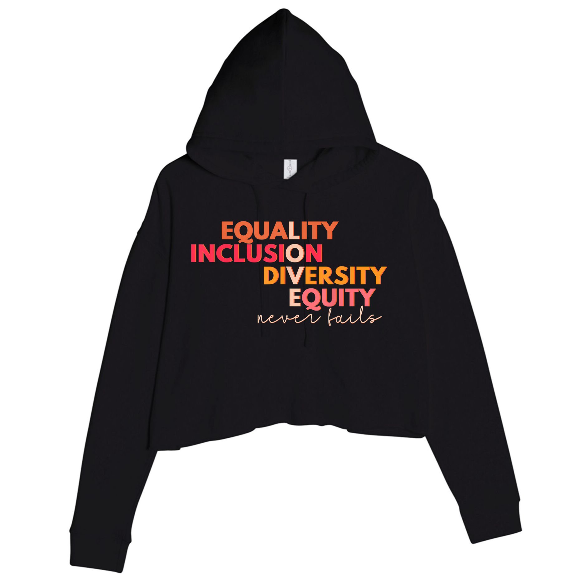 Equality Inclusion Diversity Equity Love Never Fails Teacher TShirt Crop Fleece Hoodie