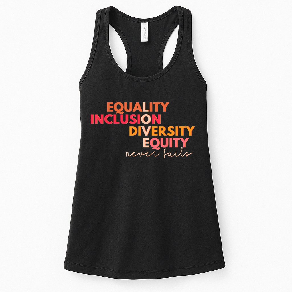 Equality Inclusion Diversity Equity Love Never Fails Teacher TShirt Womens Tank Top