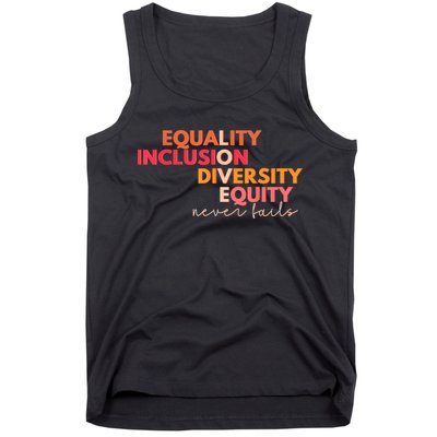 Equality Inclusion Diversity Equity Love Never Fails Teacher TShirt Tank Top