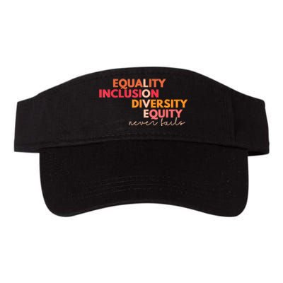 Equality Inclusion Diversity Equity Love Never Fails Teacher TShirt Valucap Bio-Washed Visor